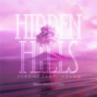 Hidden Hills by Vèrsili