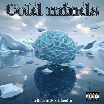 COLD MINDS by $hoolin