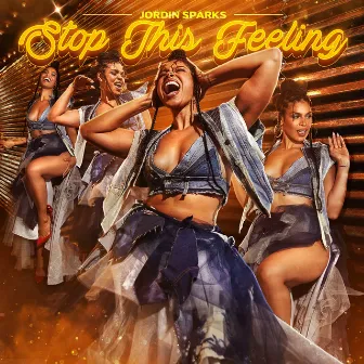 Stop This Feeling by Jordin Sparks