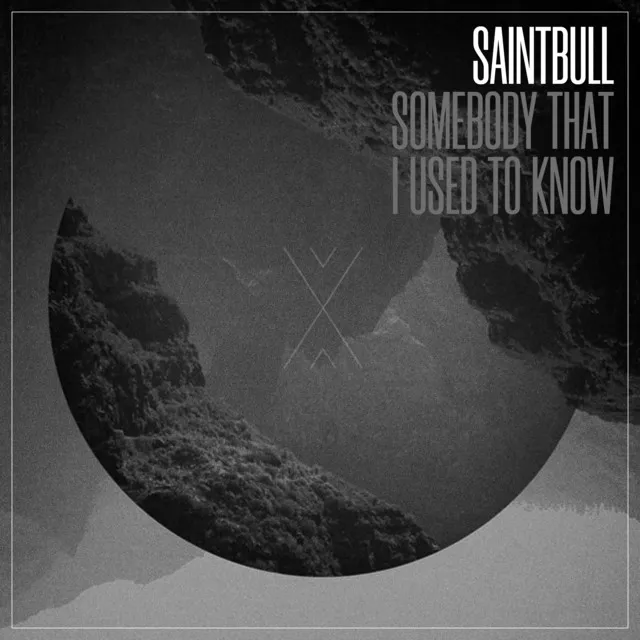 Somebody That I Used to Know