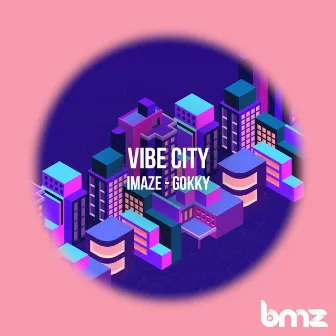 Vibe City by iMAZE