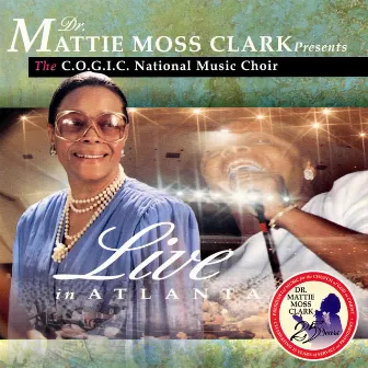 Live In Atlanta by Dr. Mattie Moss Clark