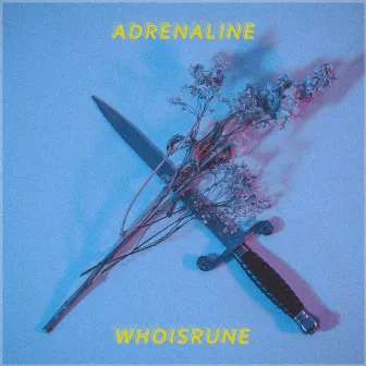 Adrenaline by Whoisrune