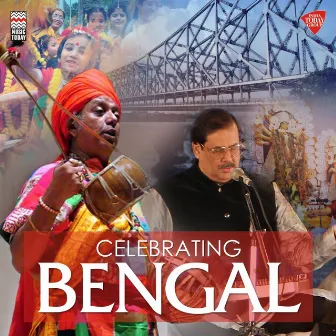 Celebrating Bengal by Ajoy Chakrabarty