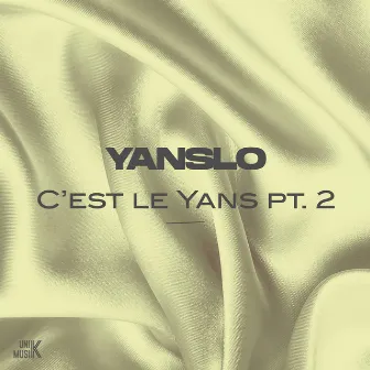 C'est le Yans Pt. 2 by Yanslo