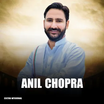 Anil Chopra by Chetan Nitharwal