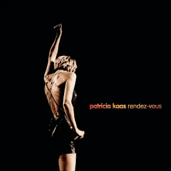 Rendez-Vous by Patricia Kaas