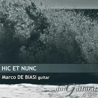 Hic Et Nunc by Marco De Biasi