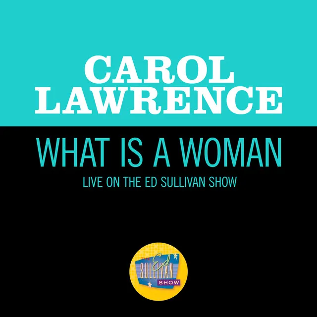 What Is A Woman (Live On The Ed Sullivan Show, January 28, 1968)