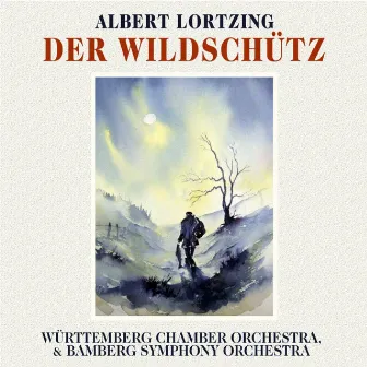 Lortzing: Der Wikdschutz by Georg Hann