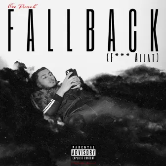 Fallback (Fuck Allat) by Cee Punch