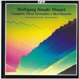 Mozart: Complete Wind Serenades & Divertimenti by Dieter Klöcker