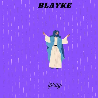 Ipray by BLAY.KE