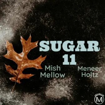 Sugar 11 by Mish Mellow