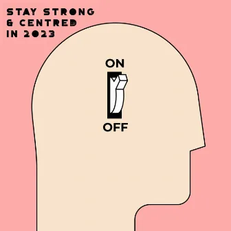 Stay Strong & Centred in 2023 by 