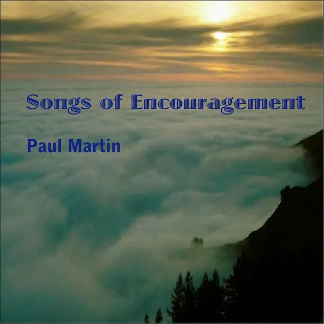 Songs of Encouragement