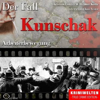 Arbeiterbewegung - Der Fall Kunschak by Claus Vester