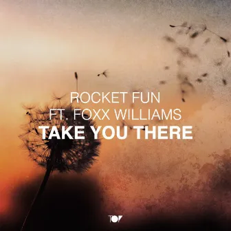 Take You There by Rocket fun