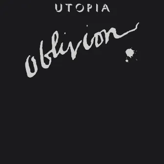 Oblivion by Utopia