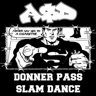 Donner Pass Slam Dance by A$d