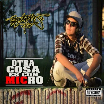 Otra cosa es con micro by Sodoma MC