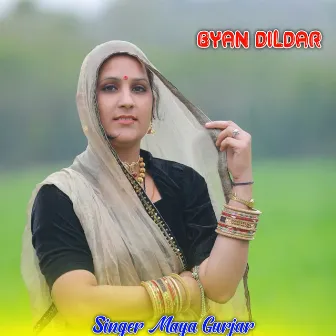 Byan Dildar by Maya Gurjar