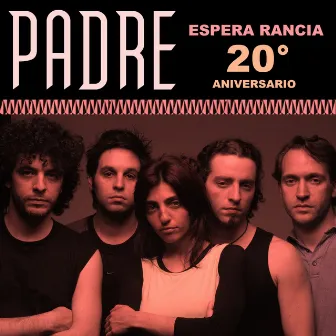 Espera Rancia (20° Aniversario) by Padre