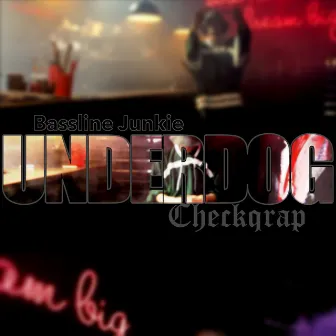 Underdog by Checkqrap