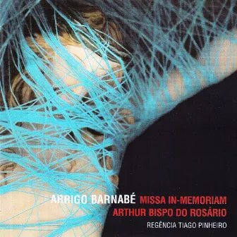 Missa In Memoriam Arthur Bispo do Rosário - EP by Arrigo Barnabé