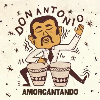 Amorcantando by Don Antonio