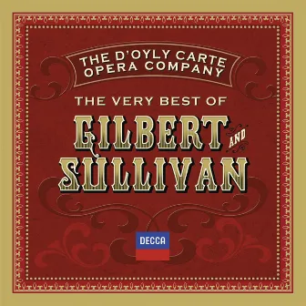 The Very Best Of Gilbert & Sullivan by Arthur Sullivan