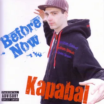 Before Now by Kapabal