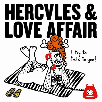 I Try to Talk to You by Hercules & Love Affair