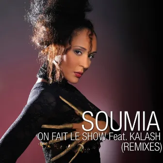 On fait le show (feat. Kalash) by Soumia