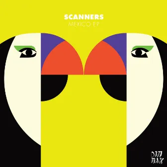 Mexico EP by Scanners