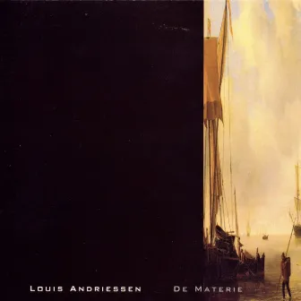 Louis Andriessen: De Materie (with Members Of the Netherlands Chamber Choir) by 