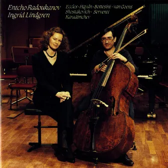 Radoukanov, Entcho & Lindgren, Ingrid: Eccles, Haydn, Bottesini, Goens & Shostakovich by Entcho Radoukanov