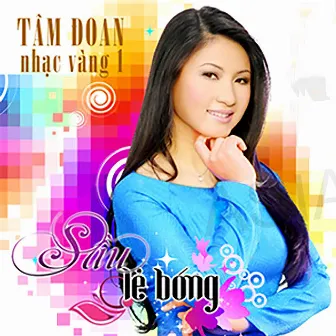 Sầu Lẻ Bóng (Asia 023) by Tâm Đoan