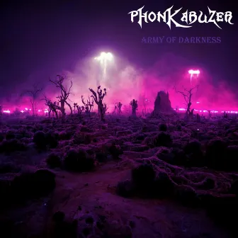 ARMY OF DARKNESS by Phonk Abuzer