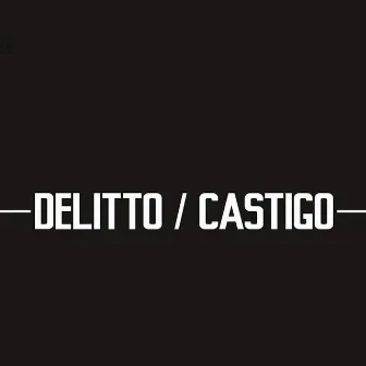 Delitto/Castigo (Musiche per uno spettacolo di Sergio Rubini) by Vadalà