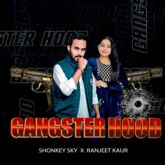 Gangster Hood by Ranjeet Kaur