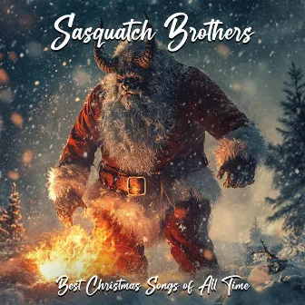 Best Christmas songs of all time by Sasquatch Brothers