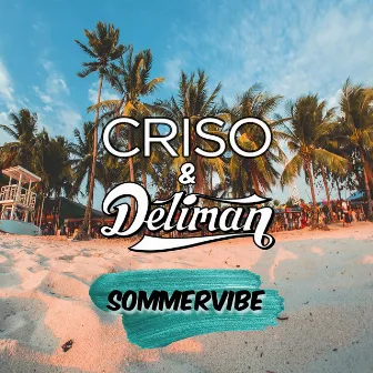 Sommervibe by Deliman