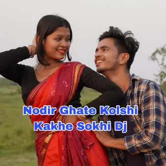 Nodir Ghate Kolshi Kakhe Sokhi Dj by Lemon Mahmud