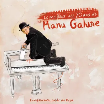 Le Meilleur Des 20 Ans De Manu Galure by Manu Galure