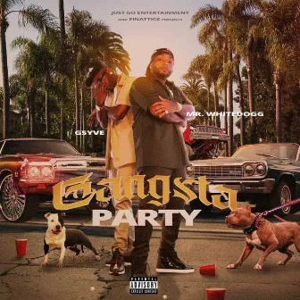 Gangsta Party by G5yve