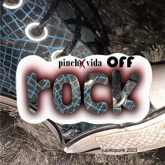 Pinche Vida Off Rock by Lupillopunk