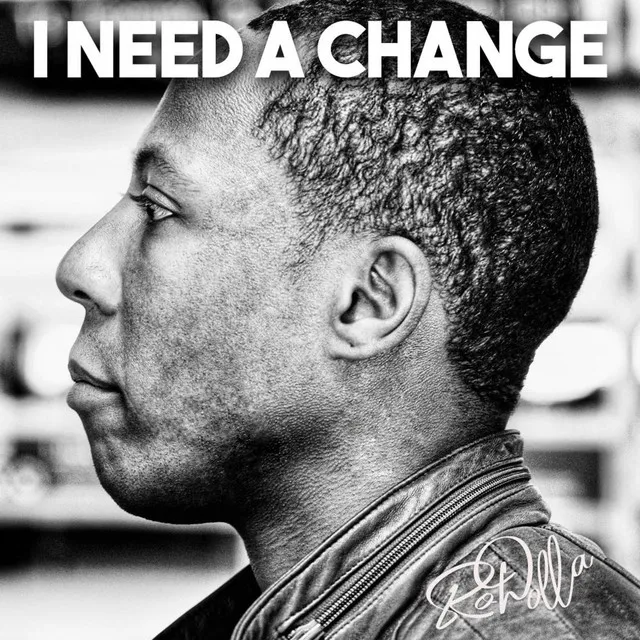 I Need a Change