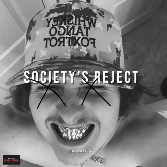 SOCIETY'S REJECT