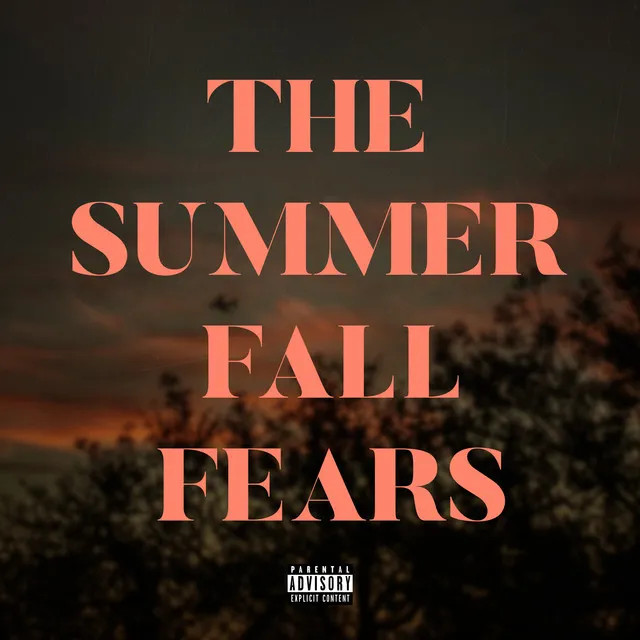 The Summer Fall Fears (feat. Beau Monga)